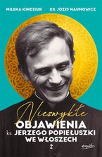 Zdjęcie Niezwykłe objawienia ks. Jerzego Popiełuszki we Włoszech - Brzozów