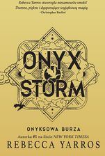 Zdjęcie Onyx Storm. Onyksowa burza. Empireum. Tom 3 - Nowogród Bobrzański