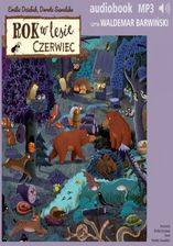 Zdjęcie Rok w lesie. Czerwiec (Audiobook) - Mielec