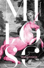 Zdjęcie Miłość nie istnieje. Związki, randki i życie solo w XXI wieku - Baranów Sandomierski