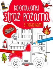 Zdjęcie Straż Pożarna Kolorowanka Z Naklejkami - Łobżenica