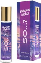 So...? Mykonos Night Woda Toaletowa Dla Kobiet 25ml
