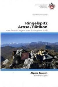 Ringelspitz, Arosa / Rätikon: Vom Pass dil Segnas zum Schlappiner Joch