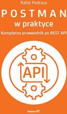 Zdjęcie Postman w praktyce. Kompletny przewodnik po REST API - Poznań