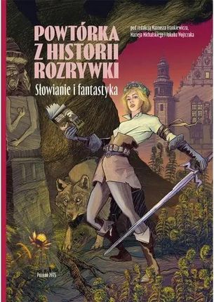 Powtórka z historii rozrywki. Słowianie i fantastyka