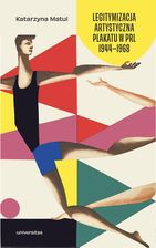 Zdjęcie Legitymizacja artystyczna plakatu w PRL 1944–1968 - Lublin