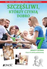 Zdjęcie Szczęśliwi, którzy czynią dobro Klasa 7 SP Zeszyt ucznia na 1 lekcję religii tygodniowo - Jelenia Góra