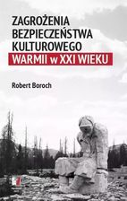 Zdjęcie Zagrożenia bezpoeczeństwa kulturowego Warmii w XXI - Robert Boroch - Supraśl