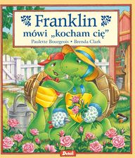 Zdjęcie Franklin mówi „kocham cię” - Paulette Bourgeois - Frampol
