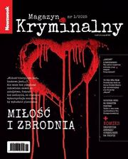 Zdjęcie Newsweek Magazyn Kryminalny 1/2025 Miłość... - Tychy