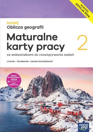 Nowe Oblicza geografii 2. Maturalne karty pracy ucznia. Zakres rozszerzony. Liceum i technikum