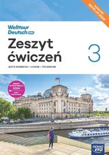 Zdjęcie Welttour Deutsch 3 neu . Liceum i technikum. Zeszyt ćwiczeń. Edycja 2025 - Nowe Skalmierzyce