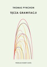 Zdjęcie Tęcza grawitacji - Thomas Pynchon [KSIĄŻKA] - Błonie