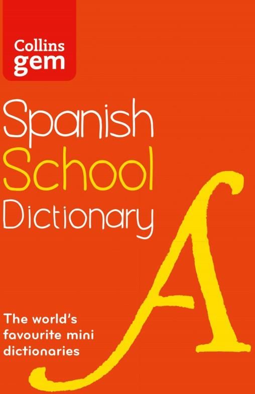 Spanish School Gem Dictionary: Trusted support for learning, in a mini ...