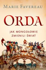 Zdjęcie Orda. Jak Mongołowie zmienili świat - Gniewkowo