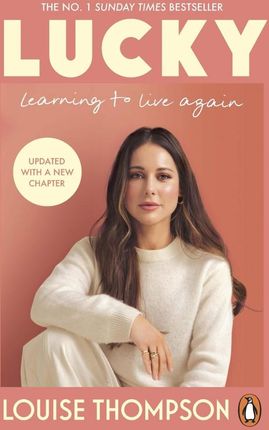 えつ　luck+hope+happiness+loyalty Lucky: Learning to live again - Louise Thompson [KSIĄŻKA] - Ceny i