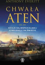 Zdjęcie Chwała Aten - Anthony Everitt - Nowy Dwór Gdański