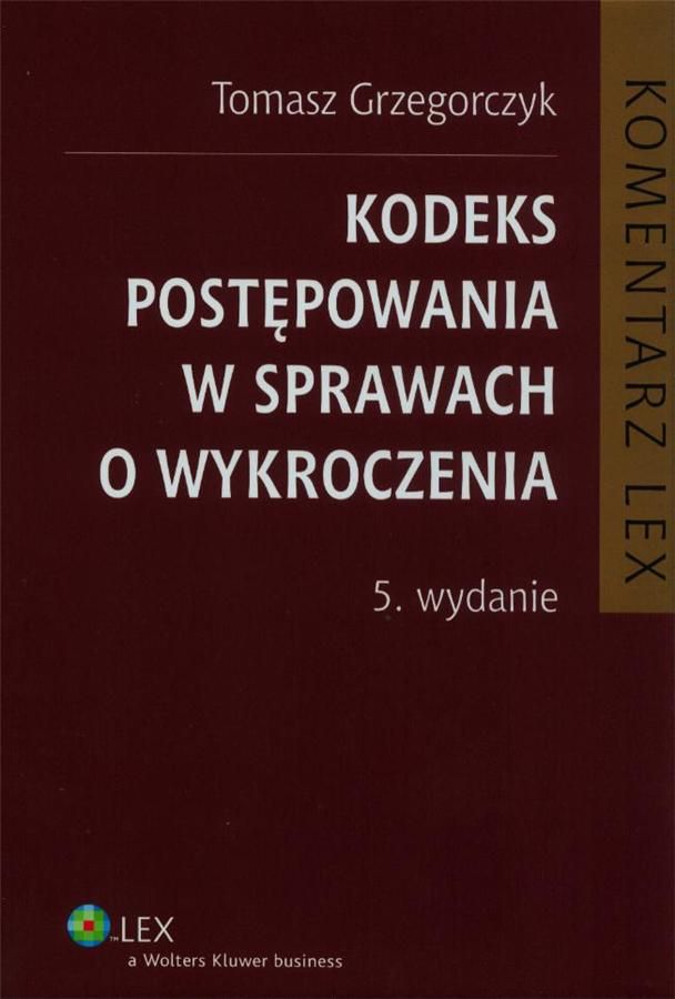 Kodeks Postępowania W Sprawach O Wykroczenia Komentarz Ceny I Opinie Ceneopl 1980