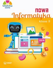 Zdjęcie Kalejdoskop ucznia. Nowa informatyka. Zeszyt ćwiczeń. Klasa 3 - Chęciny
