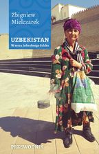 Zdjęcie Uzbekistan. W sercu Jedwabnego Szlaku - Warszawa