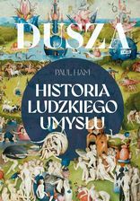Zdjęcie Dusza. Historia ludzkiego umysłu - Paul Ham [KSIĄŻKA] - Kunów