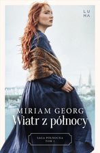 Zdjęcie Saga północna. 1. Wiatr z północy. Saga Północna Tom 1 (e-book) - Atrakcyjne ceny HITÓW. Czytaj z przyjemnością.. - Gniewkowo