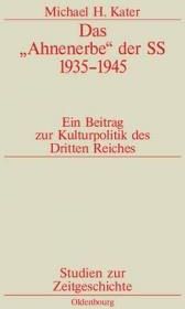Das 'Ahnenerbe' der SS 1935-1945: Ein Beitrag zur Kulturpolitik des Dritten Reiches
