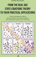 Zdjęcie From the real gas state equations theory yo their practical applications - Andrzej Tomczyński - Tłuszcz