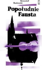 Zdjęcie Popołudnie Fausta - Krzysztof Rudowski - Chełmża