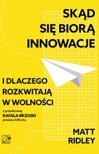Zdjęcie Skąd się biorą innowacje i dlaczego rozkwitają w wolności - Wadowice