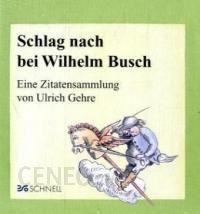 Schlag Nach Bei Wilhelm Busch Eine Zitatensammlung Literatura