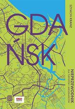 Zdjęcie Gdańsk. Nieprzewodnik dla turystów i mieszkańców (e-book) - Atrakcyjne ceny HITÓW. Czytaj z przyjemnością.. - Wieliczka