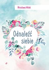 Zdjęcie Odnaleźć siebie - Mirosława Witek - Katowice