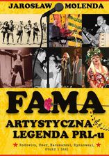Zdjęcie FAMA. Artystyczna legenda PRL-u - Jarosław Molenda - Pacanów