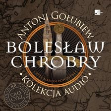 Zdjęcie Bolesław Chrobry Audiobook - Jastrzębie-Zdrój