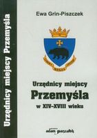 Urzednicy Miejscy Przemysla W Xiv Xviii Wieku Ceny I Opinie Ceneo Pl