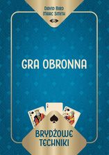 Zdjęcie Brydżowe techniki. Gra obronna - David Bird Marc Smith, Marc Smith [KSIĄŻKA] - Stalowa Wola