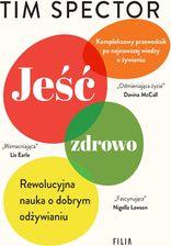 Zdjęcie Jeść zdrowo. Rewolucyjna nauka o dobrym odżywianiu - Drezdenko