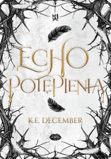 Zdjęcie Echo potępienia - K.E. December [KSIĄŻKA] - Kęty