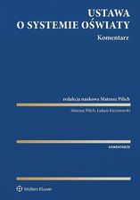 Zdjęcie Ustawa o systemie oświaty. Komentarz - Opracowanie zbiorowe - Przemyśl