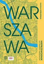Warszawa. Nieprzewodnik dla turystów i mieszkańców (e-book) - Atrakcyjne ceny HITÓW. Czytaj z przyjemnością..