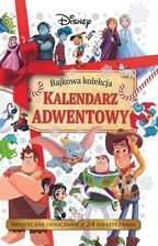Kalendarz adwentowy. Bajkowa kolekcja. Disney