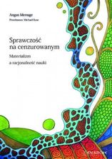Zdjęcie Sprawczość na cenzurowanym.    Materializm a racjonalność nauki - Brodnica