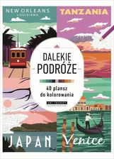 Art therapy. Kolorowanka antystresowa. Dalekie podróże | Odbiór w księgarni za 0 zł lub  od 149 zł