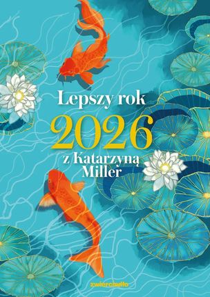 Lepszy rok 2026 z Katarzyną Miller 