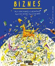 Zdjęcie Biznes. To, o czym dorośli Ci nie mówią - Czerwieńsk