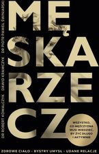 Zdjęcie Męska rzecz. Wszystko, co mężczyzna musi wiedzieć, by żyć długo i aktywnie - Rypin
