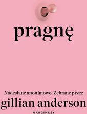 Zdjęcie Pragnę. Nadesłane anonimowo. Zebrane przez Gillian Anderson (e-book) - Atrakcyjne ceny HITÓW. Czytaj z przyjemnością.. - Katowice