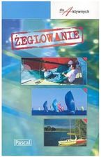 Zdjęcie Żeglowanie. Poradnik Dla Aktywnych - Ciechocinek