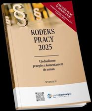 Zdjęcie Kodeks pracy 2025. Ujednolicone przepisy z komentarzem do zmian  - Śrem
